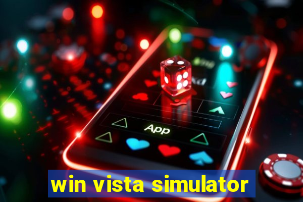 win vista simulator